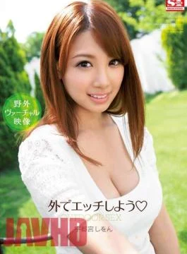 SNIS-129 Let’s Fuck Outside Utsunomiya Shion